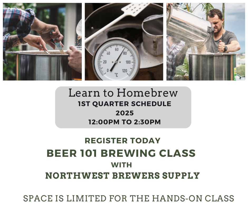 1st Quarter Class schedule for 2025 notice. Registers below for Beer101 with Northwest Brewers Supply. 