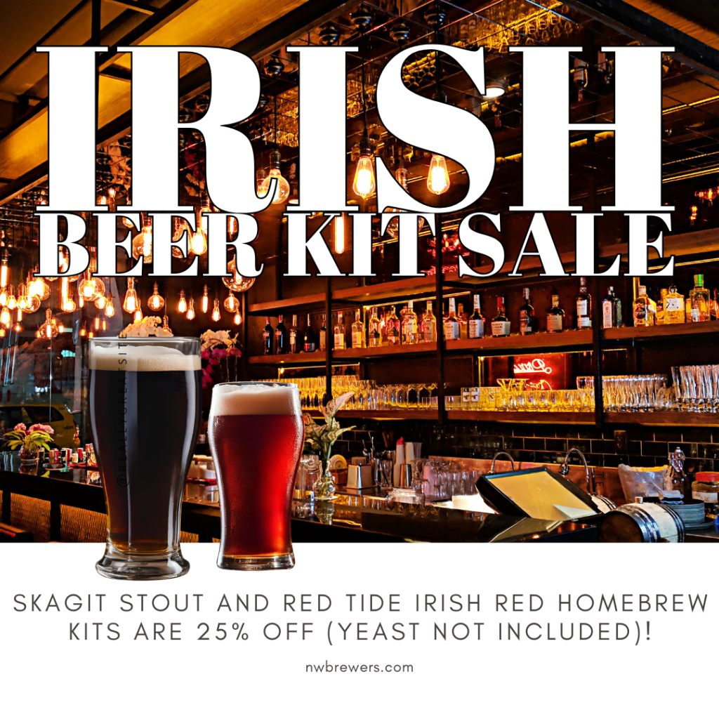 Irish Beer kit Sale. Skagit Stout and Red Tide Irish Red homebrew kits are 25% off (yeast not included)!